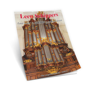 Leen Schippers - Laat ieder's Heeren goedheid loven - Ter nagedachtenis - Deel 3 - Noten Leen Schippers - Laat ieder's Heeren goedheid loven - Ter nagedachtenis - Deel 3 - Noten