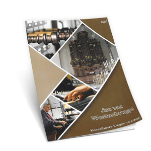 Jan Van Westenbrugge - Koraalbewerkingen voor orgel - Deel 2 - Noten Jan Van Westenbrugge - Koraalbewerkingen voor orgel - Deel 2 - Noten