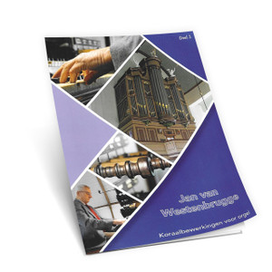 Jan Van Westenbrugge - Koraalbewerkingen voor orgel - Deel 3 - Noten Jan Van Westenbrugge - Koraalbewerkingen voor orgel - Deel 3 - Noten