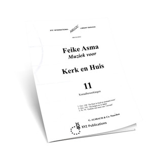 Feike Asma - Kerk en Huis Boek 11 - Gez. 138 & 143 & Ps. 79 - Noten Feike Asma - Kerk en Huis Boek 11 - Gez. 138 & 143 & Ps. 79 - Noten
