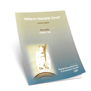 Willem Hendrick Zwart - Toccata Psalm 146 Willem Hendrick Zwart - Toccata Psalm 146