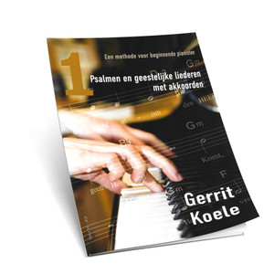 Gerrit Koele - Psalmen en Geestelijke Liederern - Deel 1 - Noten Gerrit Koele - Psalmen en Geestelijke Liederern - Deel 1 - Noten