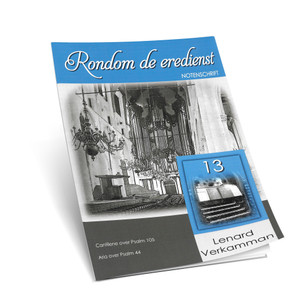 Lenard Verkamman - Rondom de Eredienst - Deel 13 - Noten Lenard Verkamman - Rondom de Eredienst - Deel 13 - Noten