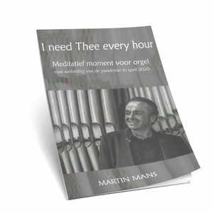 Martin Mans - I Need Thee Every Hour - Noten