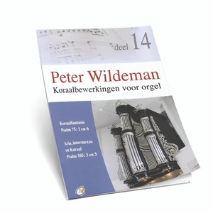 Peter Wildeman - Koraalbewerkingen Voor Orgel - Ps.105,75 - Deel 14 - Noten Peter Wildeman - Koraalbewerkingen Voor Orgel - Ps.105,75 - Deel 14 - Noten
