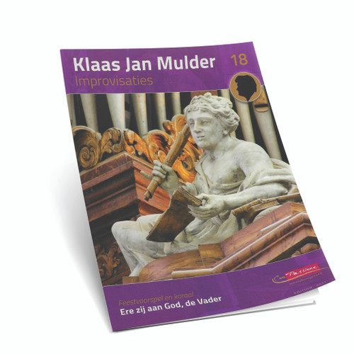 Klaas Jan Mulder - Improvisaties Ere zij aan God, de Vader - Deel 18 - Noten