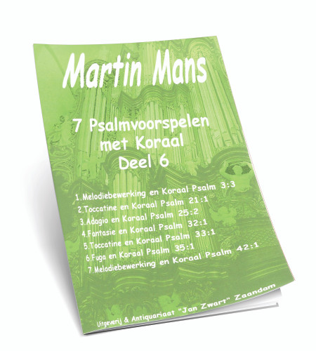 Martin Mans - Psalm voor Spelen met Koraal Ps.3,21,25,32,33,35,42  - Deel 6 - Noten