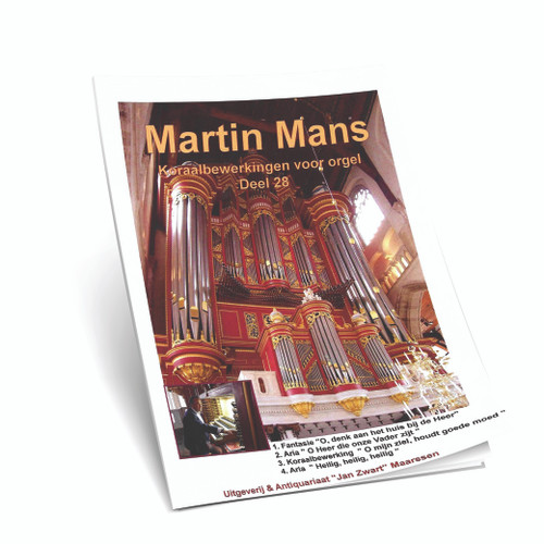 Martin Mans - Koraalbewerkingen Voor Orgel - Deel 28 - Noten