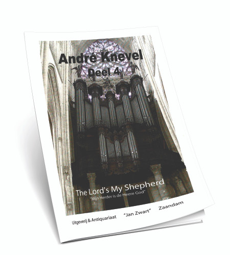 Andre Knevel - The Lord is my Shephard - Deel 4 - Noten