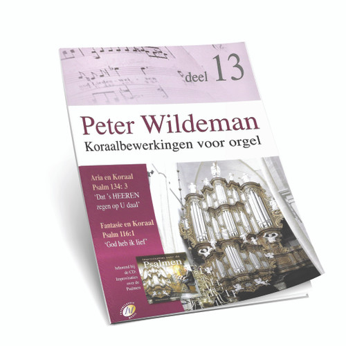 Peter Wildeman - Koraalbewerkingen Voor Orgel - Ps. 134,116 - Deel 13 - Noten