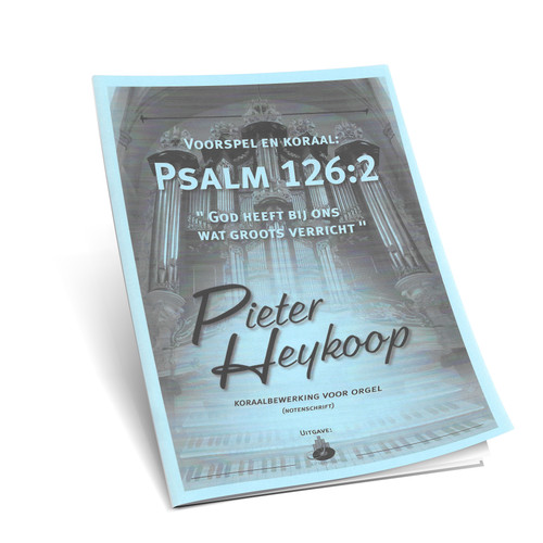 Pieter Heykoop - Psalm 126 - Noten