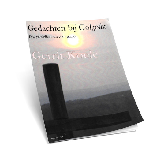 Gerrit Koele - Gedachten bij Golgotha - Noten
