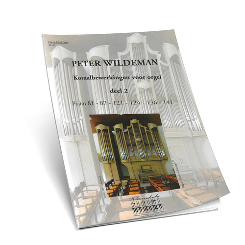 Peter Wildeman - Koraalbewerkingen Voor Orgel - Ps, 81,87,121,136,141 - Deel 2 - Klavarscribo