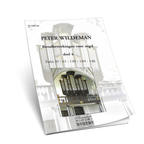Peter Wildeman - Koraalbewerkingen Voor Orgel - Ps.39,43,130,140,146 - Deel 4 - Klavarscribo