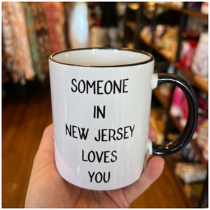 Someone in New Jersey loves you - Mug