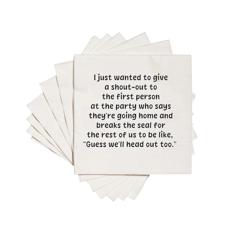 “Shout-Out to the First Person Who Says They’re Going Home” Cocktail Napkins