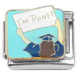 I'm Done Graduation Italian Charm