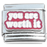 You Are Worth It Italian Charm