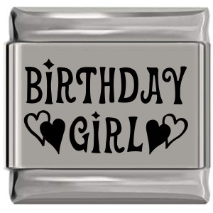 Birthday Girl Laser Engraved Italian Charm (9mm Standard Size) Birthday Girl Laser Engraved Italian Charm (9mm Standard Size)