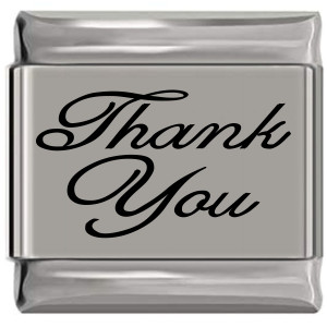 Thank You Laser Engraved Italian Charm (9mm Standard Size) Thank You Laser Engraved Italian Charm (9mm Standard Size)