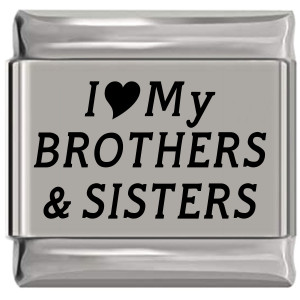 I Love My Brothers and Sisters Laser Engraved Italian Charm