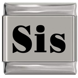 Sis For Sister Laser Engraved Italian Charm Sis For Sister Laser Engraved Italian Charm