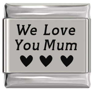 We Love You Mum Row of Hearts Laser Engraved Italian Charm We Love You Mum Row of Hearts Laser Engraved Italian Charm