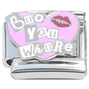 Boo You Whore Italian Charm