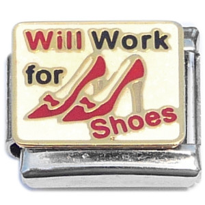 Will Work For Shoes Red Italian Charm