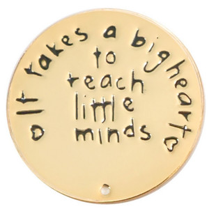 Takes a Big Heart to Teach in Gold for 30mm Locket Takes a Big Heart to Teach in Gold for 30mm Locket