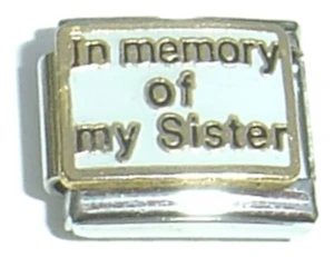 In Memory of My Sister Italian Charm