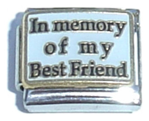 In Memory Of My Best Friend Italian Charm