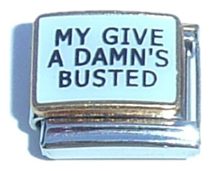 My Give A Damns Busted Italian Charm My Give A Damns Busted Italian Charm