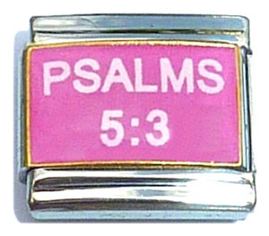 Psalms 5 3 Italian Charm