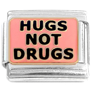 Hugs Not Drugs Italian Charm