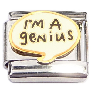 I'm A Genius Italian Charm