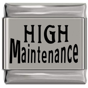 High Maintenance Laser Engraved Italian Charm (9mm Standard Size)