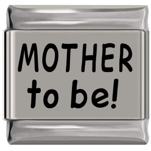 Mother to be Laser Engraved Italian Charm (9mm Standard Size) Mother to be Laser Engraved Italian Charm (9mm Standard Size)