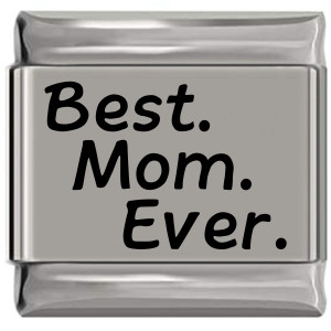 Best Mom Ever Laser Engraved Italian Charm (9mm Standard Size) Best Mom Ever Laser Engraved Italian Charm (9mm Standard Size)