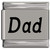 Dad Laser Engraved Italian Charm (9mm Standard Size)