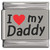 I Love My Daddy Handwritten Red Heart Laser Engraved Italian Charm
