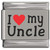 I Love My Uncle Red Heart Laser Engraved Italian Charm