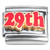 Number Twentynine 29th Twenty Nineth Italian Charm
