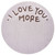 Love You More Plate in Silver for 30mm Locket
