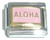 Pink Aloha Italian Charm