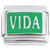 Vida Spanish Live Life on Green Italian Charm