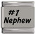 Number One Nephew Laser Engraved Italian Charm (9mm Standard Size)