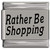 Rather be Shopping Laser Engraved Italian Charm (9mm Standard Size)