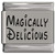 Magically Delicious Laser Engraved Italian Charm (9mm Standard Size)