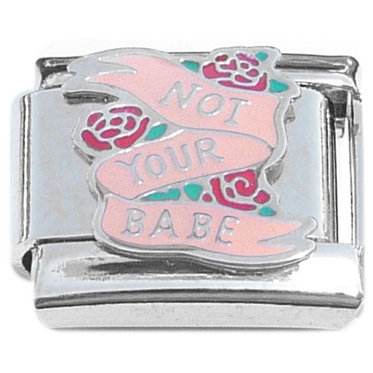 Not Your Babe Roses Italian Charm